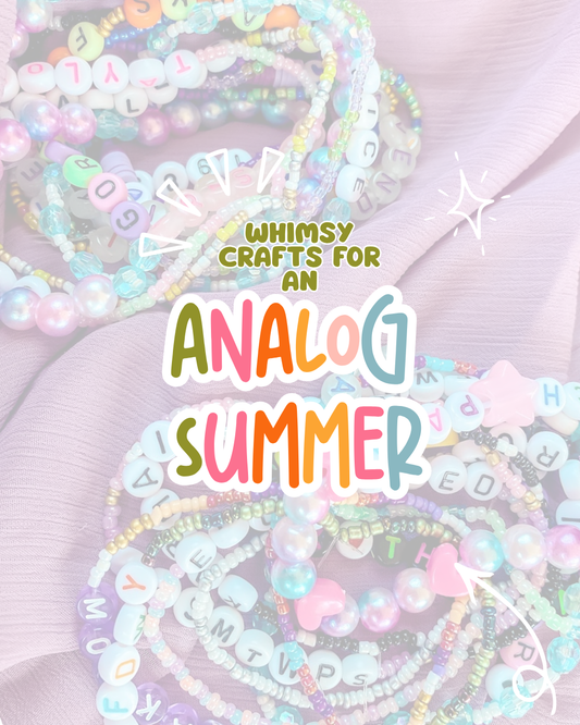 Whimsy Crafts for an Analog Summer