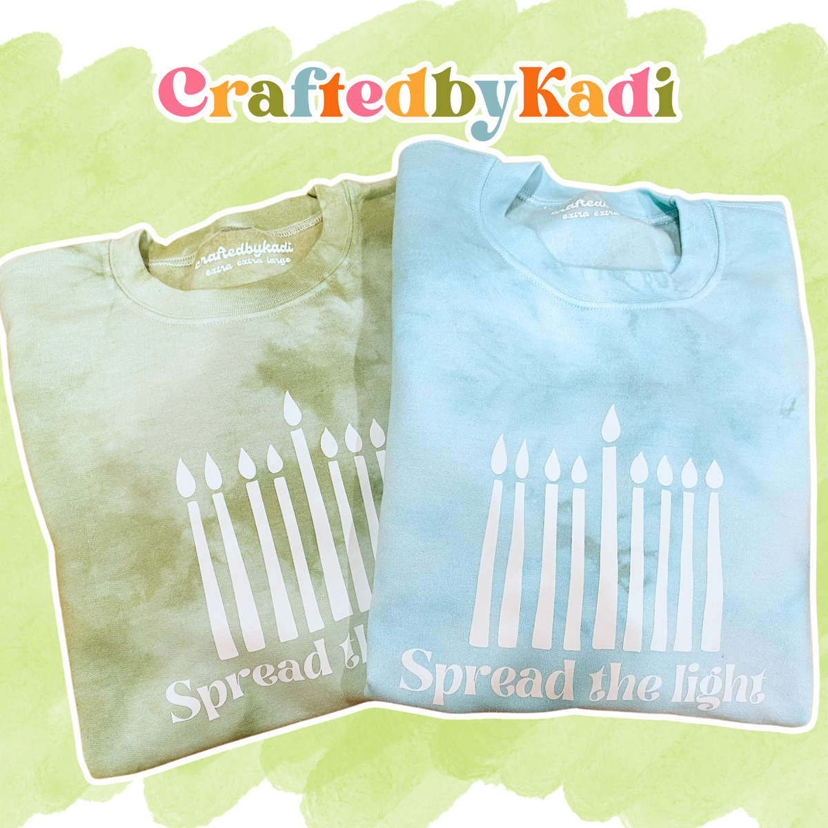 Spread the Light Tie Dye Sweatshirt