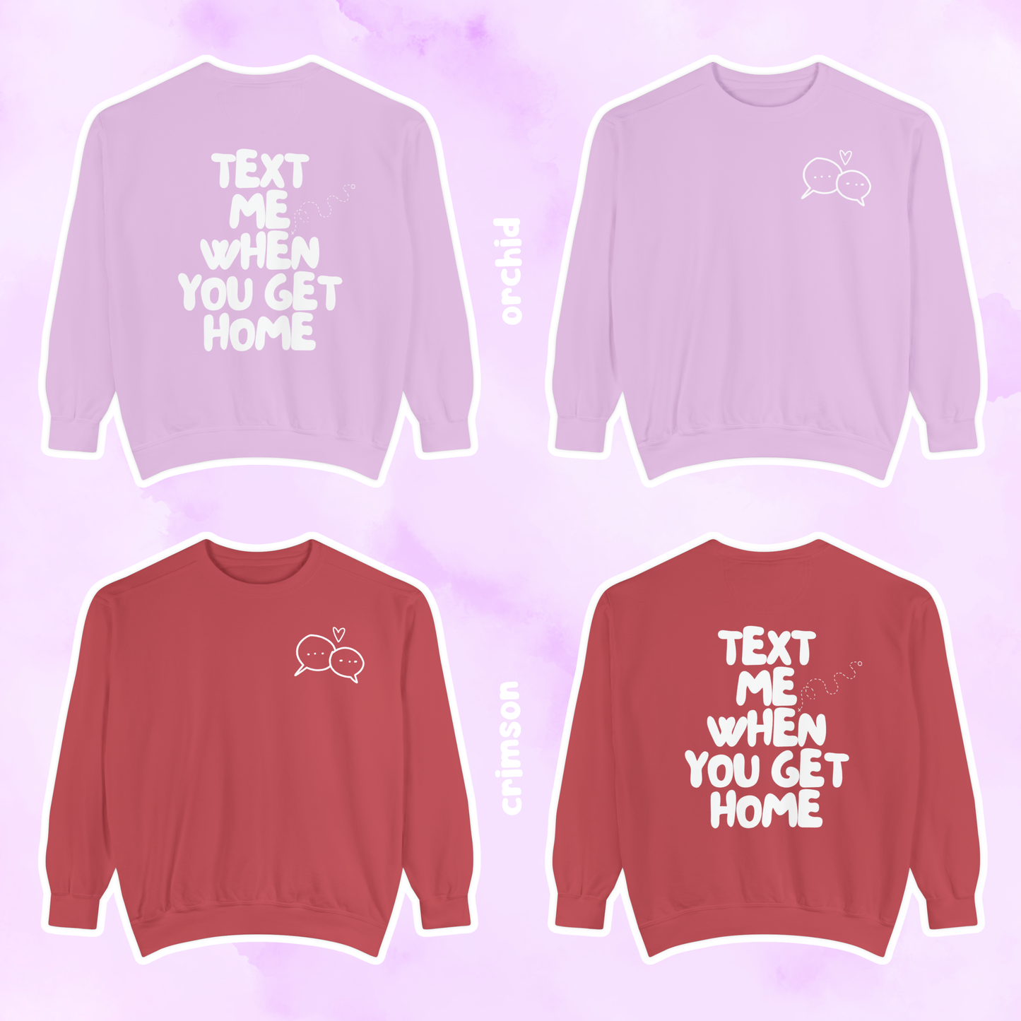 Text Me When You Get Home Sweatshirt