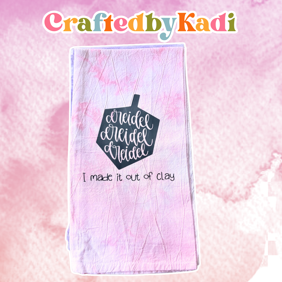 Dreidel, dreidel, dreidel… I made it out of clay dish towel