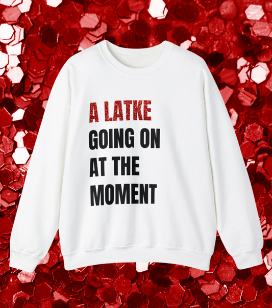 a lot going on at the moment (hanukkah version) sweatshirt
